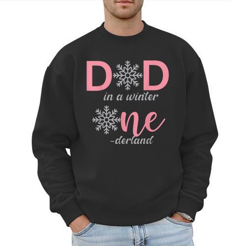 Dad Of The Birthday For Girl Winter Onederland 1st Birthday Men Sweatshirt - Father's Day Fun