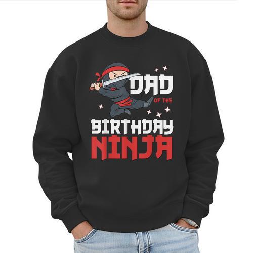 Dad Of The Birthday Ninja Daddy Party Best Father Boy Pop Men Sweatshirt - Father's Day Fun