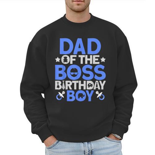Dad Of The Boss Birthday Party Outfit Like A Boss Dad Men Sweatshirt - Father's Day Fun