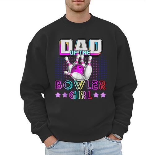 Dad Of The Bowler Girl Matching Family Bowling Birthday Men Sweatshirt - Father's Day Fun