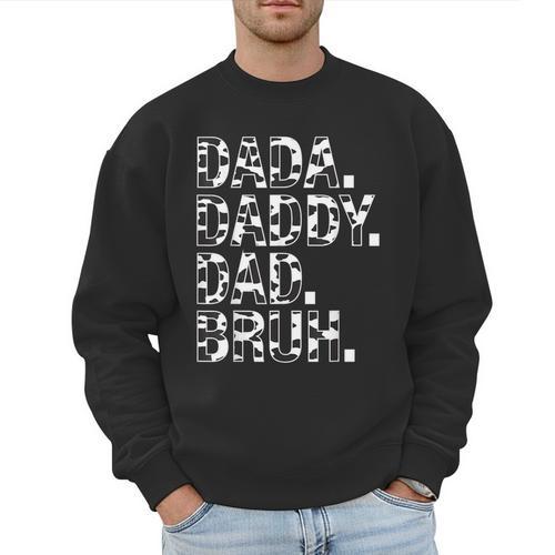 Dad Dada Daddy Bruh Papa Cow Daddy Love Cows Dad Cow Print Men Sweatshirt - Father's Day Fun