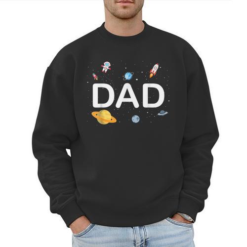 Dad Outer Space Birthday Party Family Boys Girls Men Sweatshirt - Father's Day Fun
