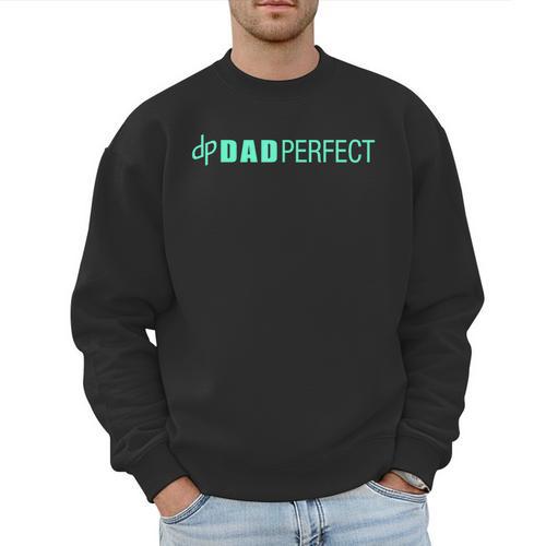 Dad Perfect Fathers Day Men Sweatshirt - Father's Day Fun