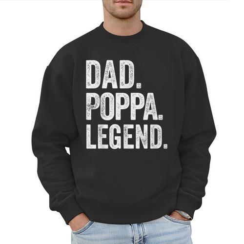Dad Poppa Legend Vintage Distressed Bold Poppa Graphic Men Sweatshirt - Father's Day Fun