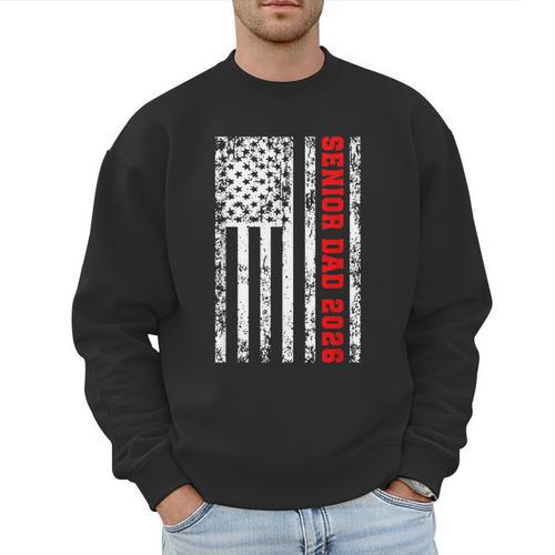 Dad Senior 2026 Proud Dad Of A Class Of 2026 Graduate Flag Men Sweatshirt - Father's Day Fun