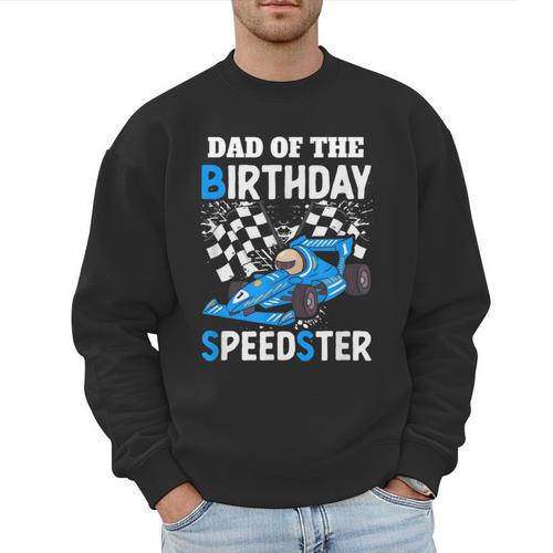 Dad Shirt Two Fast Two Curious Racing Cars Birthday Men Sweatshirt - Father's Day Fun