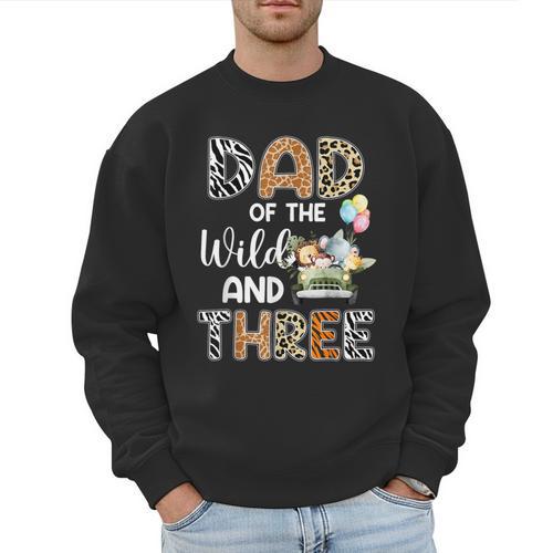 Dad Of The Wild And Three 3 Birthday Zoo Theme Safari Jungle Men Sweatshirt - Father's Day Fun