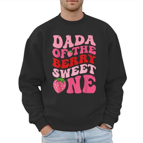 Dada Of The Berry Sweet One Strawberry First Birthday Men Sweatshirt - Father's Day Fun