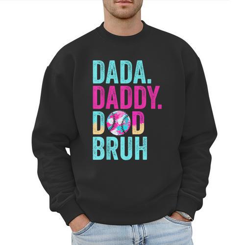 Dada Daddy Dad Bruh Baseball Drip Ice Cream Dad Bruh Men Sweatshirt - Father's Day Fun