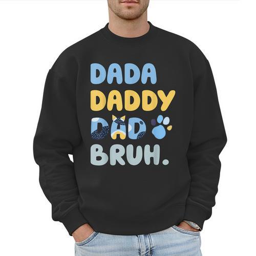 Dada Daddy Dad Bruh Fathers Day Blue Dog Men Sweatshirt - Father's Day Fun