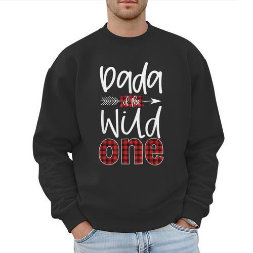 Dada Of The Wild One Buffalo Plaid Lumberjack 1st Birthday Men Sweatshirt - Father's Day Fun