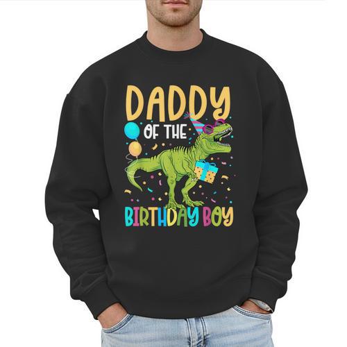 Daddy Of The Birthday Boy Family Matching Dinosaur Squad Men Sweatshirt - Father's Day Fun