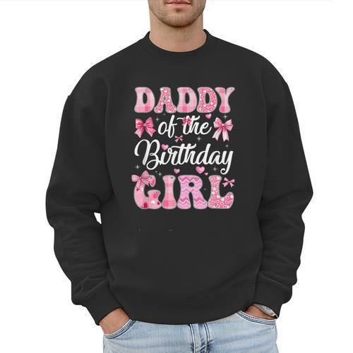 Daddy Of The Birthday Girl Family Pink Coquette Bow Men Sweatshirt - Father's Day Fun