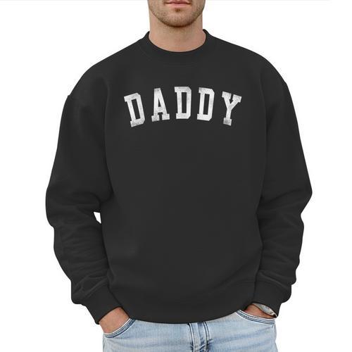 Daddy Classic Bold Font Father's Day Daddy Men Sweatshirt - Father's Day Fun