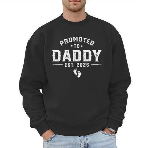 Daddy Est 2026 Daddy To Be New Dad 2026 Men Sweatshirt - Father's Day Fun