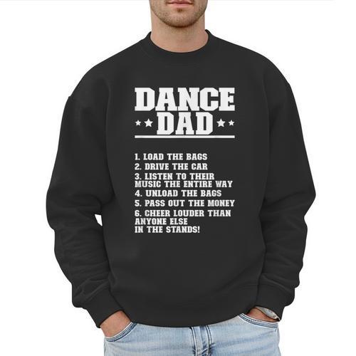 Dancer Dad Dancing Father Of A Dancer Dad Men Sweatshirt - Father's Day Fun
