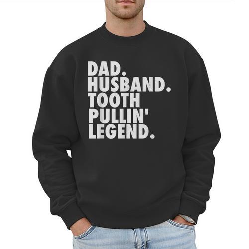 Dentist Men Son Husband Dad Boss Men Sweatshirt - Father's Day Fun
