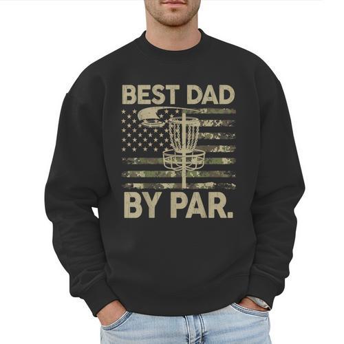 Disc Golf Frisbee Best Dad Par Camo US Flag Golfer Men Sweatshirt - Father's Day Fun