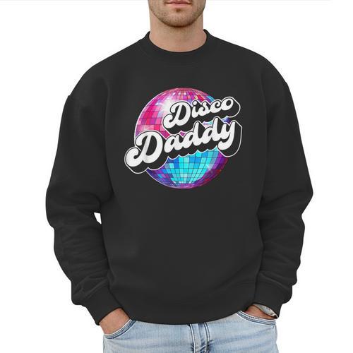 Disco Daddy 60's 70s Disco Dad Men Sweatshirt - Father's Day Fun