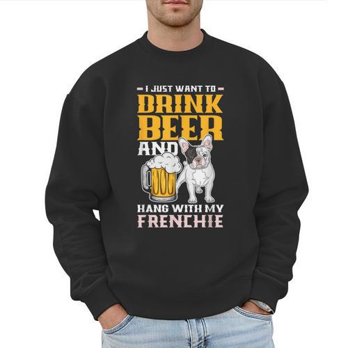 Drink Beer & Hang With My Frenchie French Bulldog Dad For Men Women Men Sweatshirt - Father's Day Fun