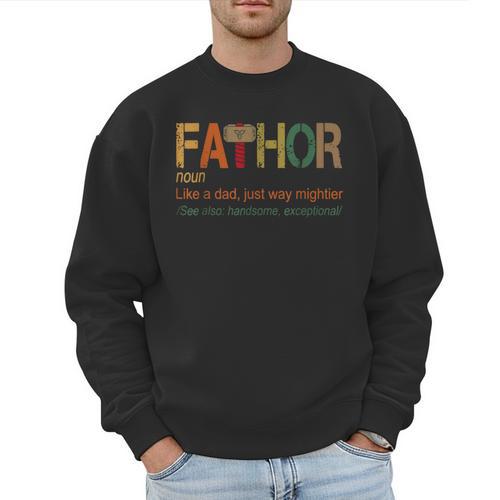 FA-Thor Like Dad Just Way Mightier Hero Fathers Day Small Men Sweatshirt - Father's Day Fun