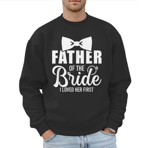 Father Of The Bride Father Dad Bride Wedding Stag Night Men Sweatshirt - Father's Day Fun