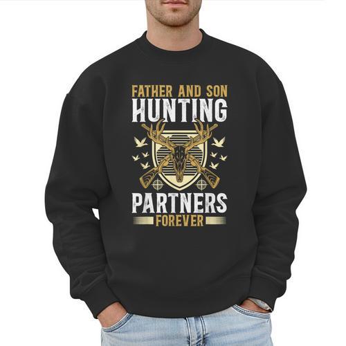 Father And Son Hunting Partners Dad And Son Hunting Buddies Men Sweatshirt - Father's Day Fun