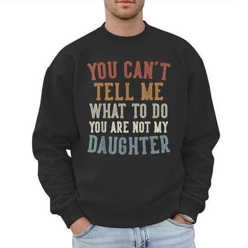 Father's Day Dad From Daughter Daddy Men Sweatshirt - Father's Day Fun