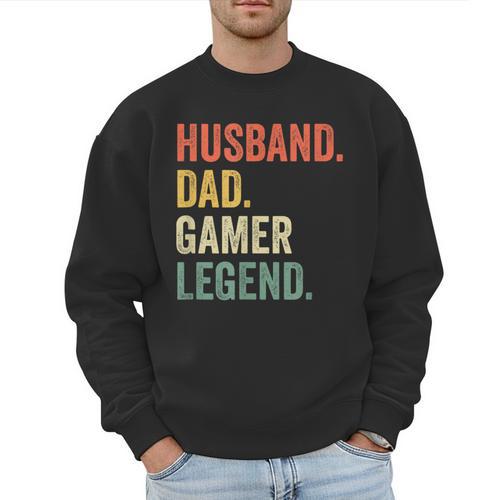 Gamer Husband Dad Video Game Legend Father's Day Men Sweatshirt - Father's Day Fun