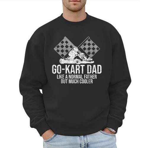 Go-Kart Dad Shirt Kart Racing Go-Cart Karting For Daddy Men Sweatshirt - Father's Day Fun