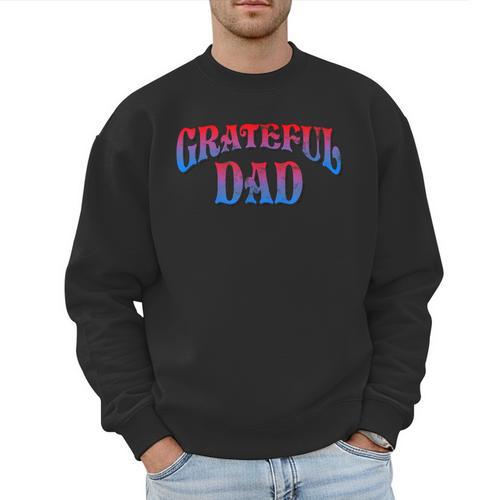 Grateful Dads World's Greatest Dad Fathers Day Men Sweatshirt - Father's Day Fun