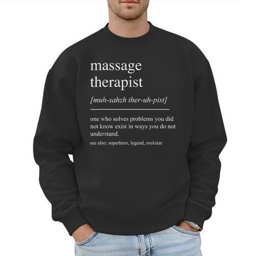 Massage Therapist Definition Women Mom Dad Men Sweatshirt - Father's Day Fun