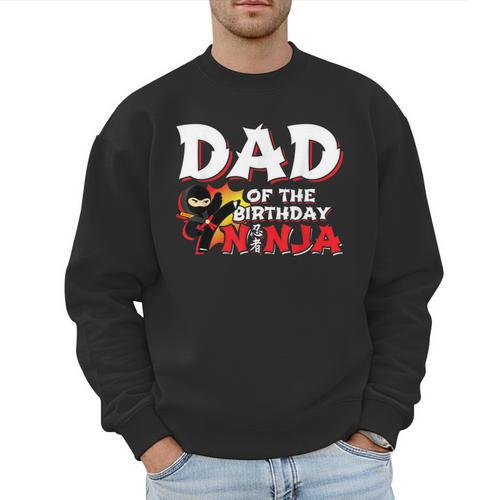 Ninja Birthday Party Dad Of The Birthday Ninja Small Men Sweatshirt - Father's Day Fun