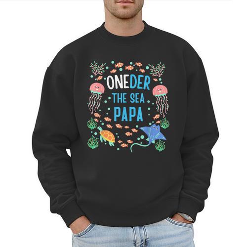 OneDer The Sea Papa 1st Birthday Dad Matching Men Sweatshirt - Father's Day Fun