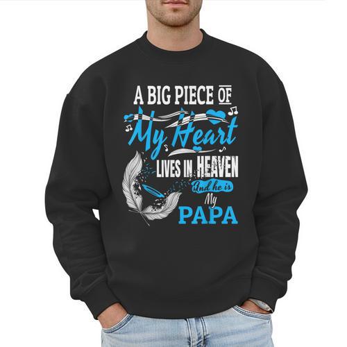 My Papa Lives In Heaven Shirt Memorial Day Papa Dad Grandpa Men Sweatshirt - Father's Day Fun