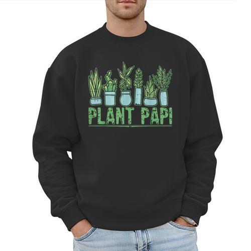 Plant Papi Daddy Father Gardener Gardening Father’s Day Men Sweatshirt - Father's Day Fun