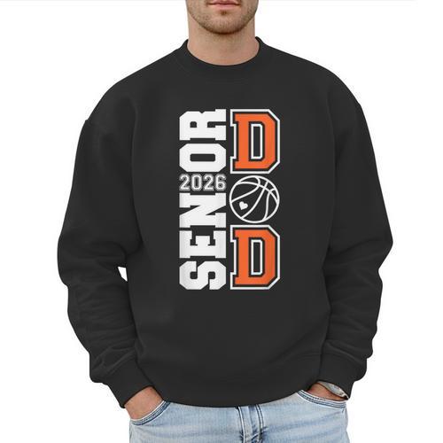 Proud Dad Of A 2026 Senior Graduate Basketball Senior 26 Men Sweatshirt - Father's Day Fun