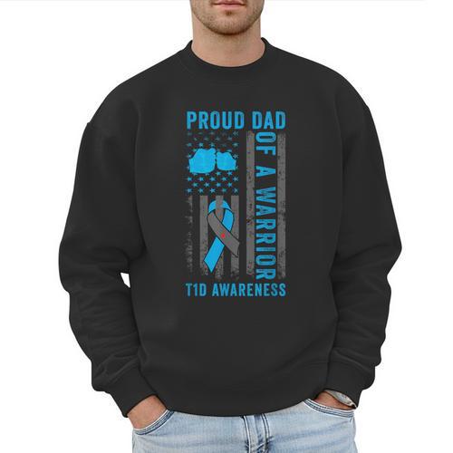 Proud Dad Of A T1D Warrior Type 1 Diabetes Awareness Men Sweatshirt - Father's Day Fun