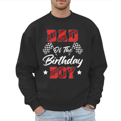 Race Car Dad Of The Birthday Boy Racing Family Pit Crew Men Sweatshirt - Father's Day Fun