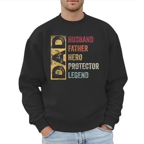 Retro Husband Father Hero Protector Legend Father Day Dad Men Sweatshirt - Father's Day Fun