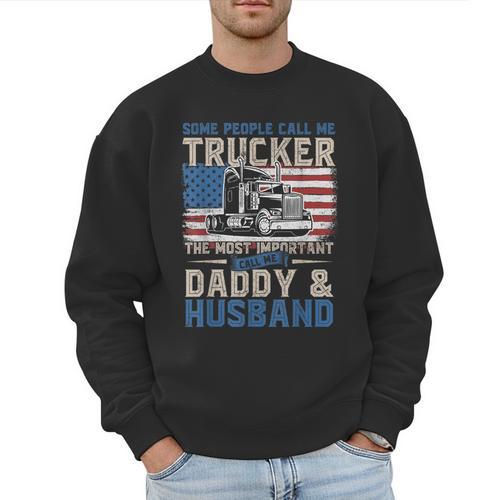Semi Truck Driver Trucker Daddy Husband US American Flag Men Sweatshirt - Father's Day Fun