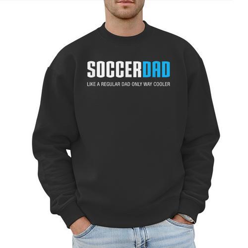 Soccer Dad Cute Men Sweatshirt - Father's Day Fun