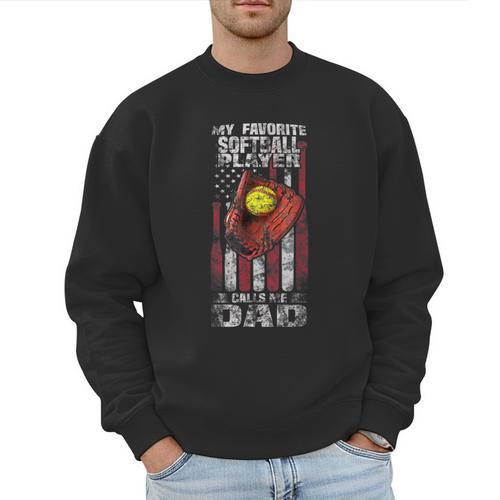 Softball Dad My Favorite Softball Player Calls Me Dad Men Sweatshirt - Father's Day Fun