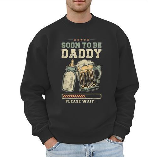 Soon To Be Daddy Fatherhood Baby Announcement Future Dad Men Sweatshirt - Father's Day Fun