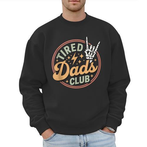 Tired Dads Club Men Sweatshirt - Father's Day Fun