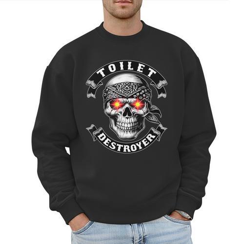 Toilet Destroyer Poop Jokes Dad Humor Poop Diarrhea Men Sweatshirt - Father's Day Fun