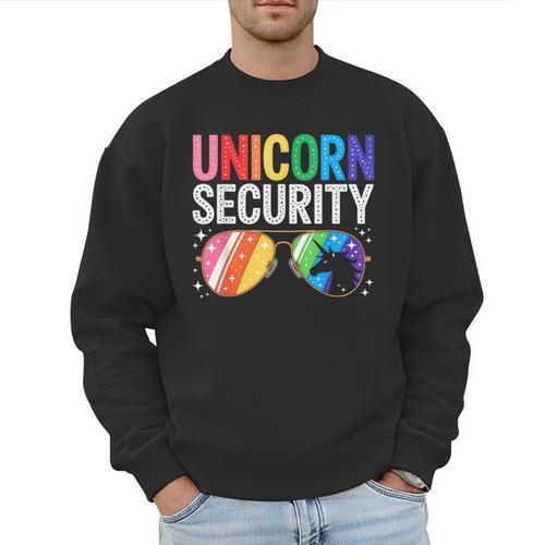 Unicorn Security Birthday Family Halloween Costume Mom Dad Men Sweatshirt - Father's Day Fun