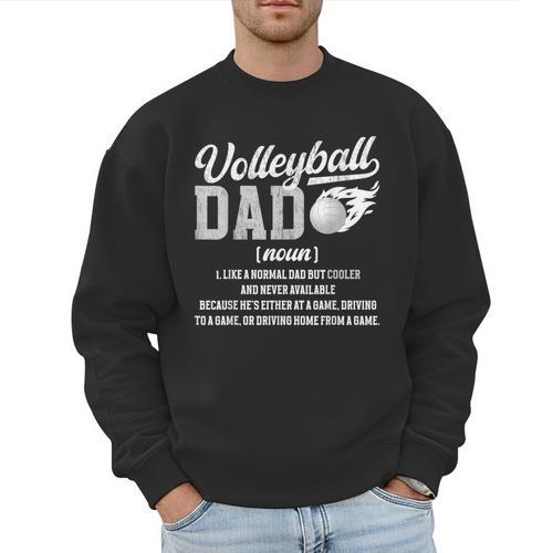 Volleyball Dad Definition Dad Of A Volleyball Player Father Men Sweatshirt - Father's Day Fun