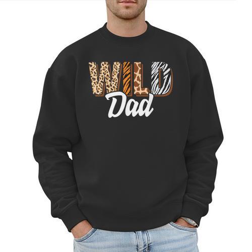 Wild Dad Zoo Born Two Be Wild B-Day Safari Jungle Animal Men Sweatshirt - Father's Day Fun