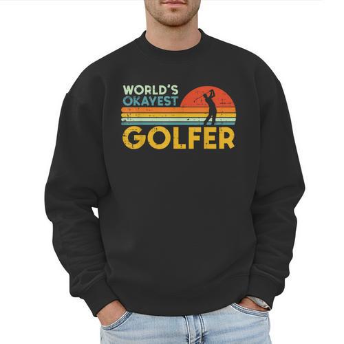 Worlds Okayest Golfer Retro Golf Joke Dad Men Women Kids Men Sweatshirt - Father's Day Fun